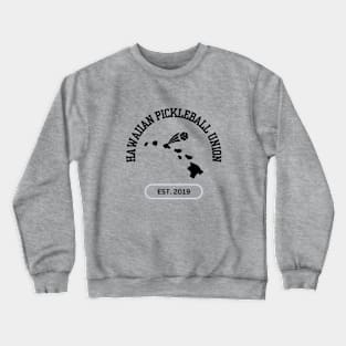 HSPU - Union Pickleball Hawaiian Style Crewneck Sweatshirt